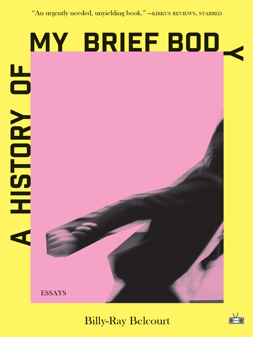 Title details for A History of My Brief Body by Billy-Ray Belcourt - Wait list